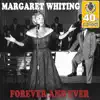 Margaret Whiting - Forever and Ever (Remastered) - Single